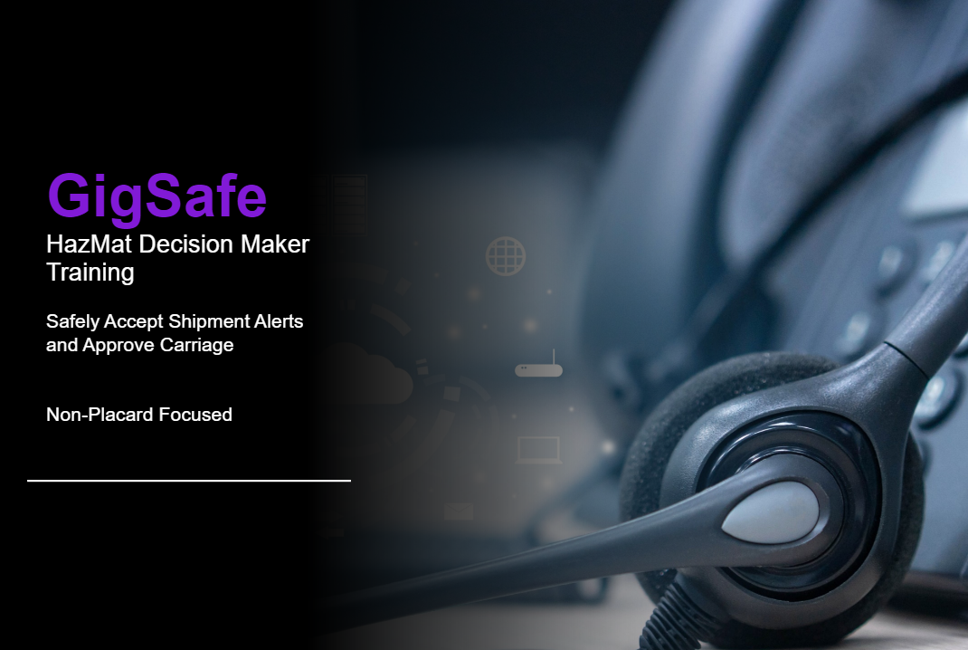 GigSafe – HazMat Decision Maker Training (duration 50 min)