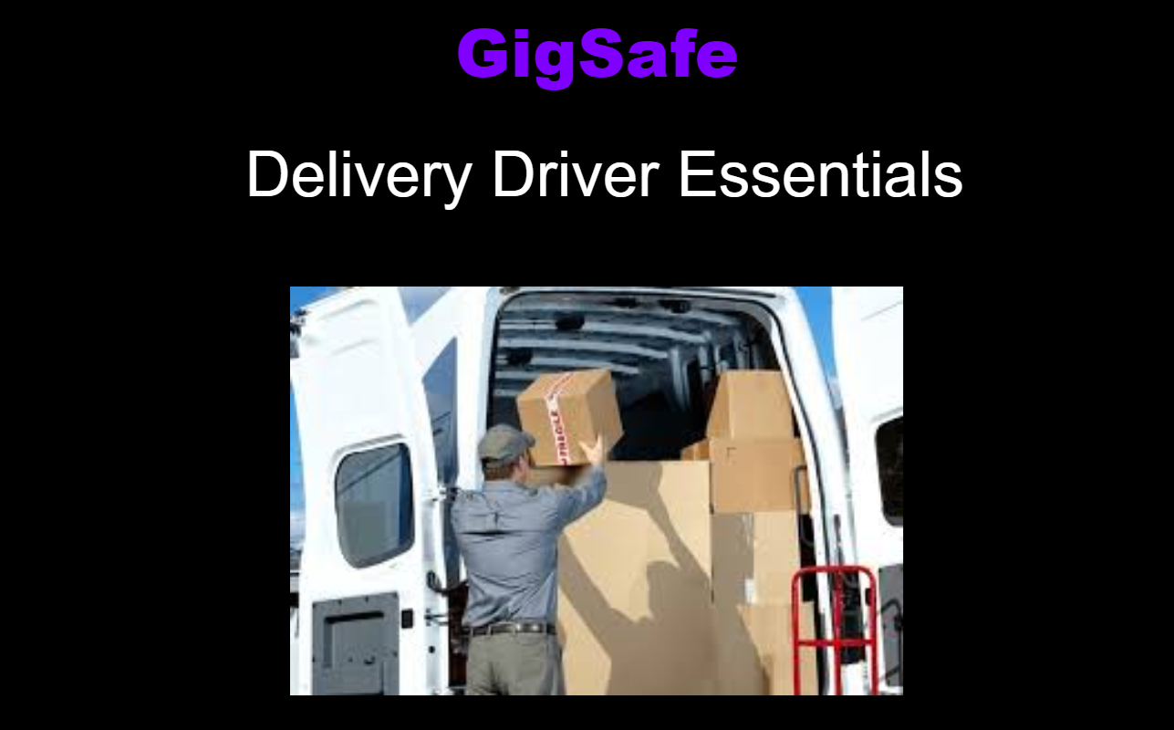 GigSafe – Delivery Driver Essentials (duration 20 min)